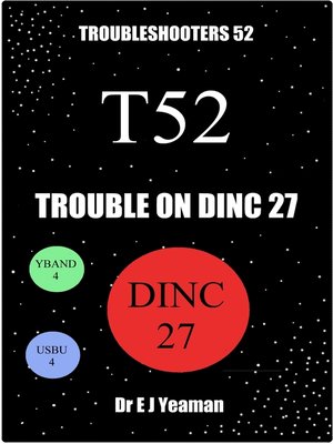 cover image of Trouble on Dinc 27 (Troubleshooters 52)